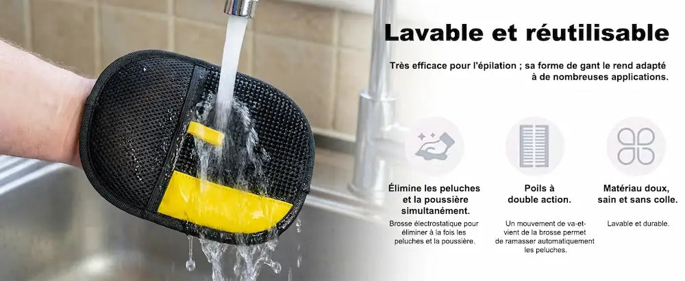 gant brosse anti poils passé sous l'eau pour nettoyage, mention lavable et réutilisable